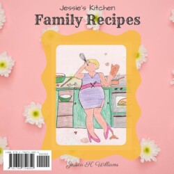 Jessie's Kitchen: Family Recipes