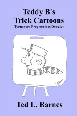 Teddy B's Trick Cartoons - Turnovers Progressives Doodles