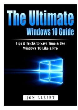 Ultimate Windows 10 Guide