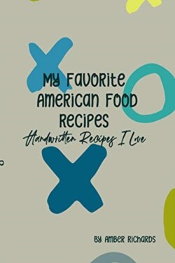 My Favorite American Food Recipes