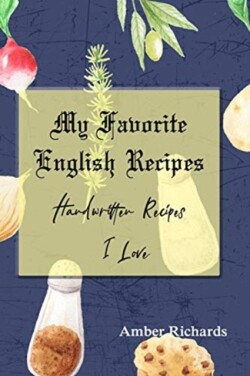 My Favorite English Recipes