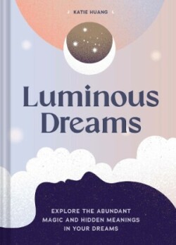 Luminous Dreams