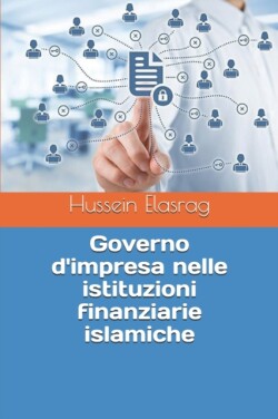 Governo d'impresa nelle istituzioni finanziarie islamiche