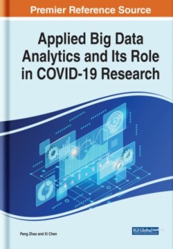 Applied Big Data Analytics and Its Role in COVID-19 Research