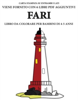 Libro da colorare per bambini di 4-5 anni (Fari)
