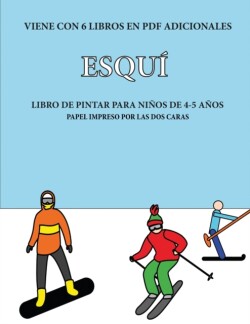 Libro de pintar para ninos de 4-5 anos (Esqui)