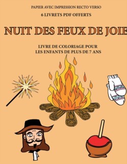 Livre de coloriage pour les enfants de plus de 7 ans (Nuit des feux de joie)