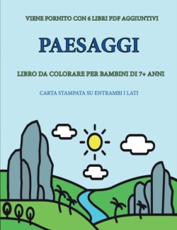 Libro da colorare per bambini di 7+ anni (Paesaggi)