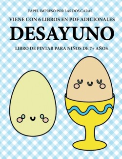 Libro de pintar para ninos de 7+ anos (Desayuno)