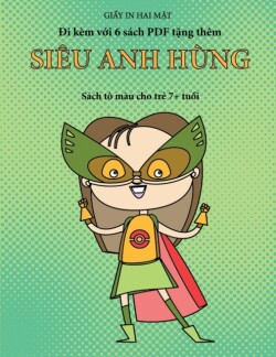 Sach to mau cho tr&#7867; 7+ tu&#7893;i (Sieu anh hung)