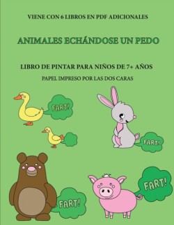 Libro de pintar para ninos de 7+ anos (Animales echandose un pedo)