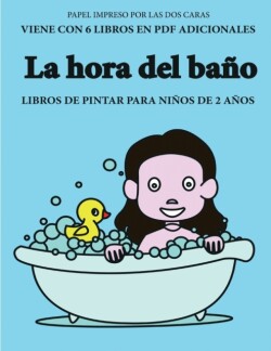 Libros de pintar para ninos de 2 anos (La hora del bano)