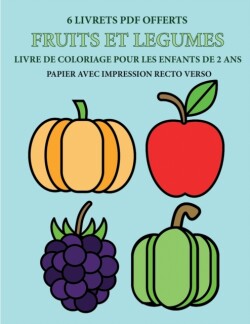 Livre de coloriage pour les enfants de 2 ans (Fruits et legumes)