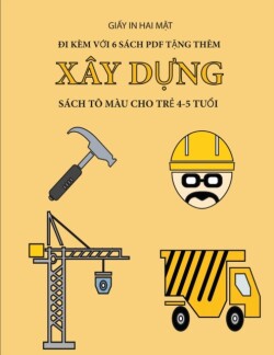 Sach to mau cho tr&#7867; 4-5 tu&#7893;i (Xay d&#7921;ng)