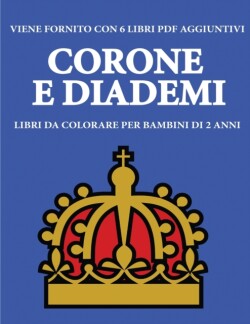 Libri da colorare per bambini di 2 anni (Corone e diademi)