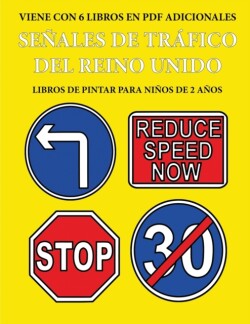 Libros de pintar para ninos de 2 anos (Senales de trafico del Reino Unido)