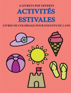 Livres de coloriage pour enfants de 2 ans (Activites estivales)