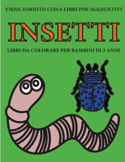 Libri da colorare per bambini di 2 anni (Insetti)