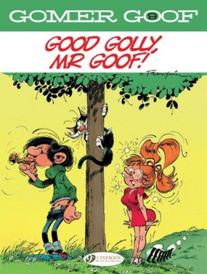 Gomer Goof Vol. 9: Good Golly, Mr Goof!