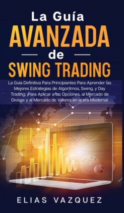 Gu�a Avanzada de Swing Trading