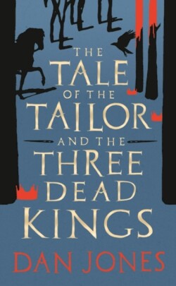 Tale of the Tailor and the Three Dead Kings