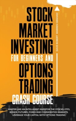 Stock Market Investing for Beginners and Options Trading Crash Course