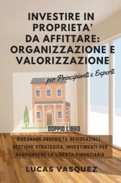 Investire in Proprieta' Da Affittare