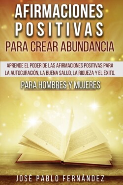 Afirmaciones Positivas Para Crear Abundancia