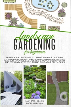 Landscape Gardening for Beginners