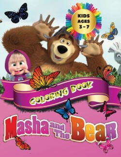 Masha And The Bear - Coloring Book Kids Ages 3 - 7