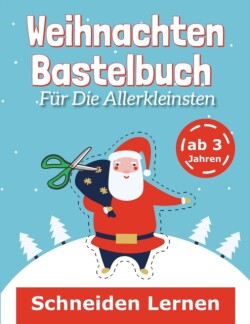 Weihnachten Bastelbuch Fur Die Allerkleinsten