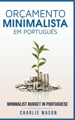 Orcamento Minimalista Em portugues/ Minimalist Budget In Portuguese
