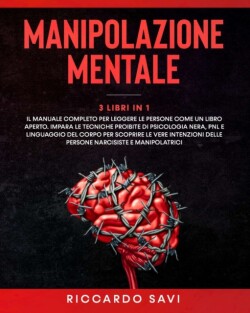Manipolazione Mentale 3 Libri in 1
