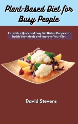 Plant-Based Diet for Busy People