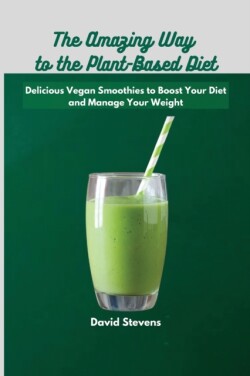Amazing Way to the Plant-Based Diet