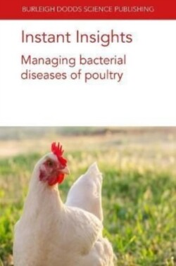 Instant Insights: Managing Bacterial Diseases of Poultry