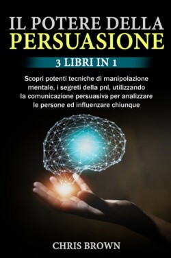 Il Potere della Persuasione