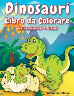 Dinosauri Libro da Colorare per bambini dai 4-8 anni
