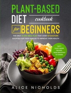 PLANT-BASED DIET COOKBOOK for beginners