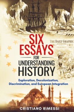 Six Essays for Understanding History