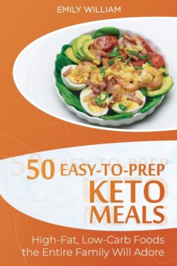 50 Easy-to-Prep Keto Meals