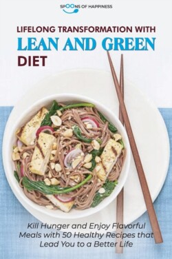 Lifelong Transformation with Lean and Green Diet