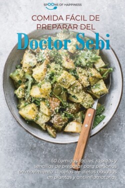 Comida facil de preparar del Doctor Sebi