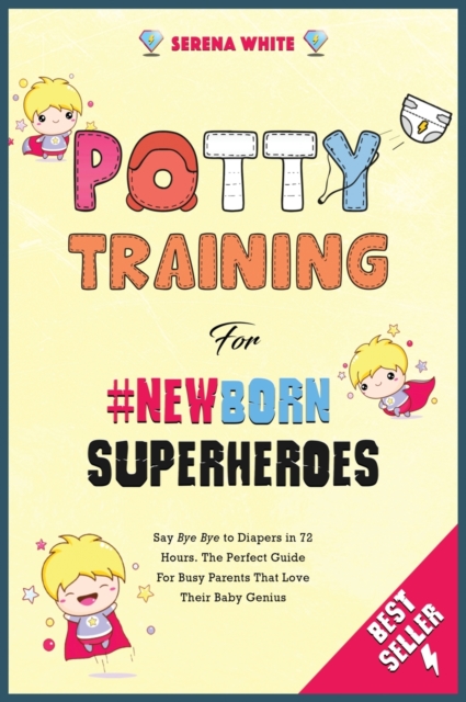 Potty Training for #NewBorn Superheroes