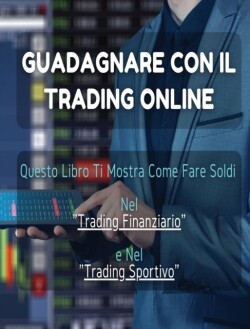 Guadagnare Con Il Trading Online