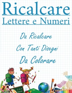 Ricalcare Lettere e Numeri