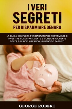 I Veri Segreti Per Risparmiare Denaro