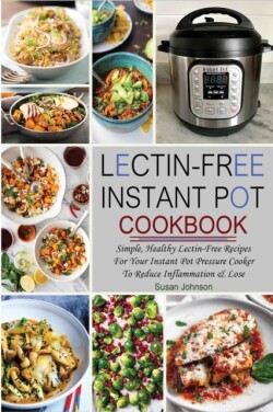 Lectin-Free Instant Pot Cookbook