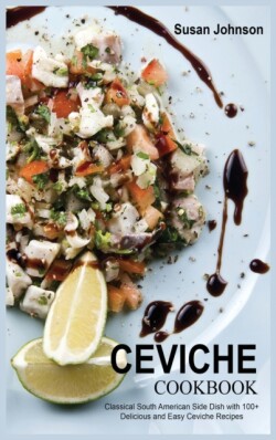 Ceviche Cookbook