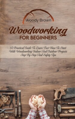 Woodworking For Beginners